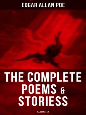 cover image of The Complete Poems & Stories of Edgar Allan Poe (Illustrated)